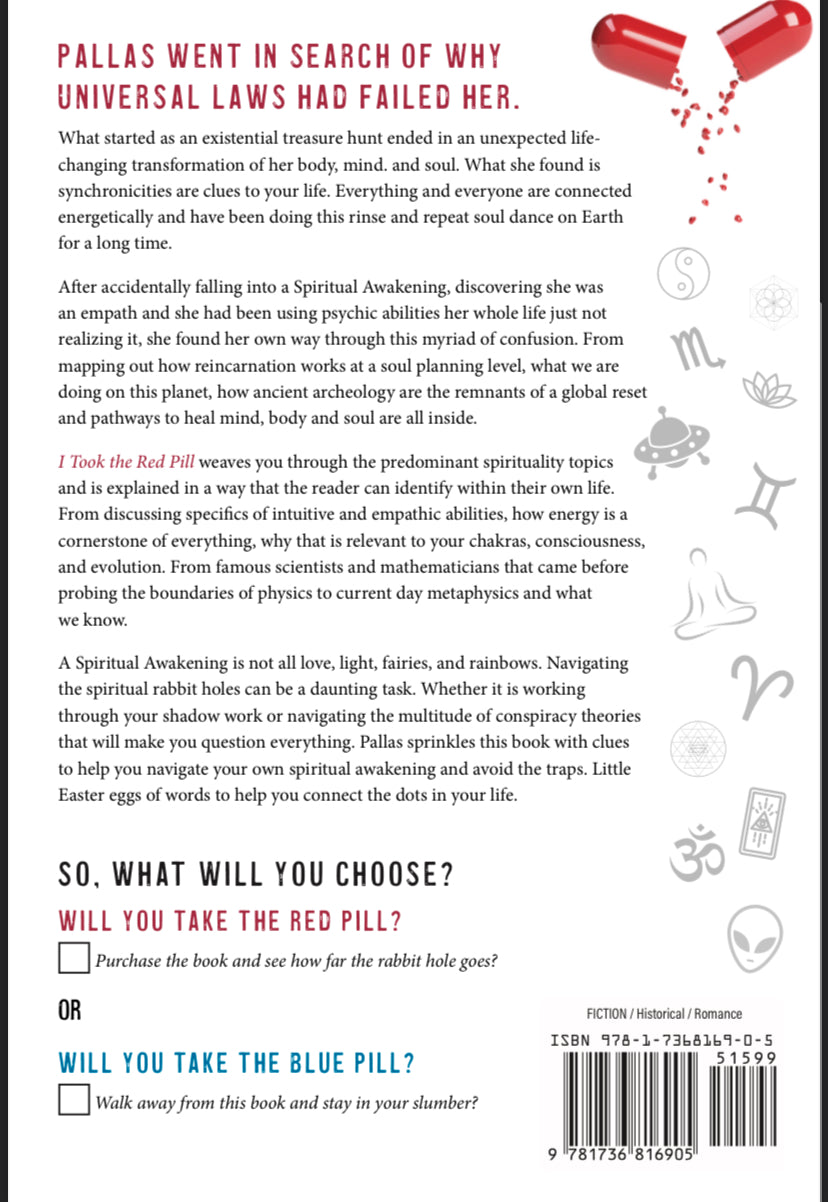 I Took the Red Pill: Navigating the Rabbit Holes of a Spiritual Awakening - AUTHOR SIGNED